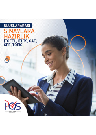 ULUSLARARASI SINAVLARA HAZIRLIK ( TOEFL, IELTS, CAE, CPE, TOEIC)