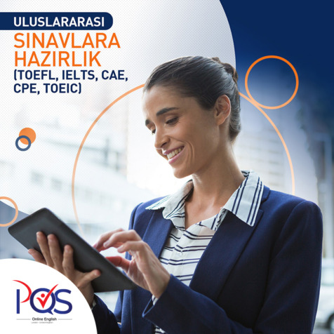 ULUSLARARASI SINAVLARA HAZIRLIK ( TOEFL, IELTS, CAE, CPE, TOEIC)