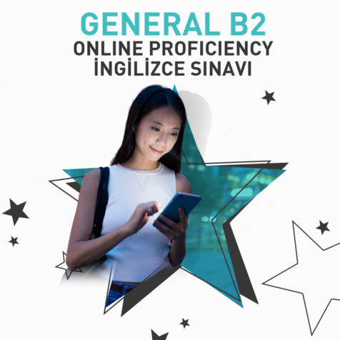 ONLINE GENERAL PROFICIENCY İNGİLİZCE B2 SINAVI
