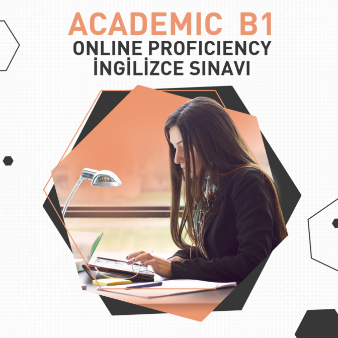 ONLINE ACADEMIC PROFICIENCY İNGİLİZCE B1 SINAVI