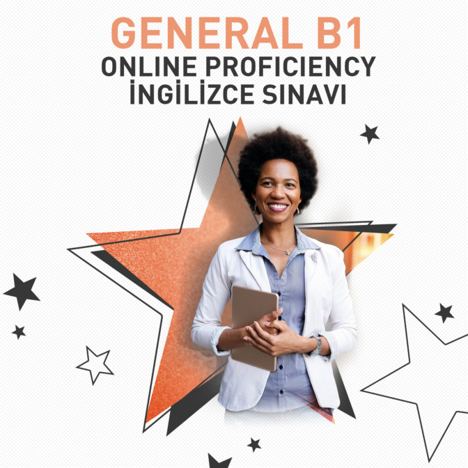 ONLINE GENERAL PROFICIENCY İNGİLİZCE B1 SINAVI