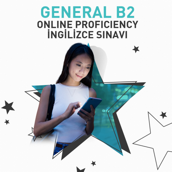ONLINE GENERAL PROFICIENCY İNGİLİZCE B2 SINAVI