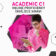 ONLINE ACADEMIC PROFICIENCY İNGİLİZCE C1 SINAVI